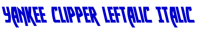 Yankee Clipper Leftalic Italic 字体